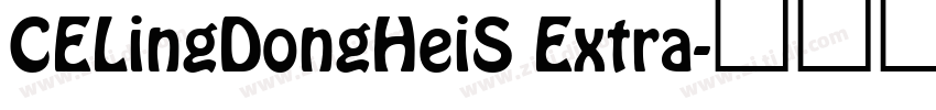 CELingDongHeiS Extra字体转换
